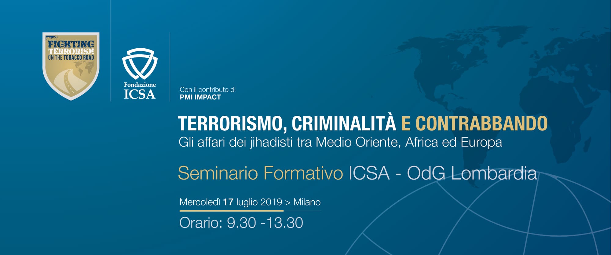 SEMINARIO FORMATIVO: TERRORISMO, CRIMINALITÀ E CONTRABBANDO -﻿ MILANO, 17 LUGLIO 2019