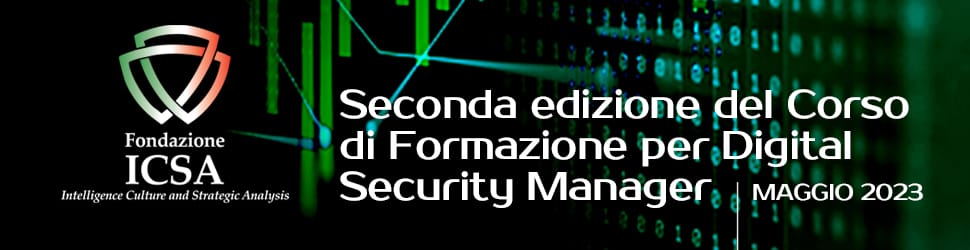 Seconda Edizione del Corso di Formazione per Digital Security Manager – Maggio 2023