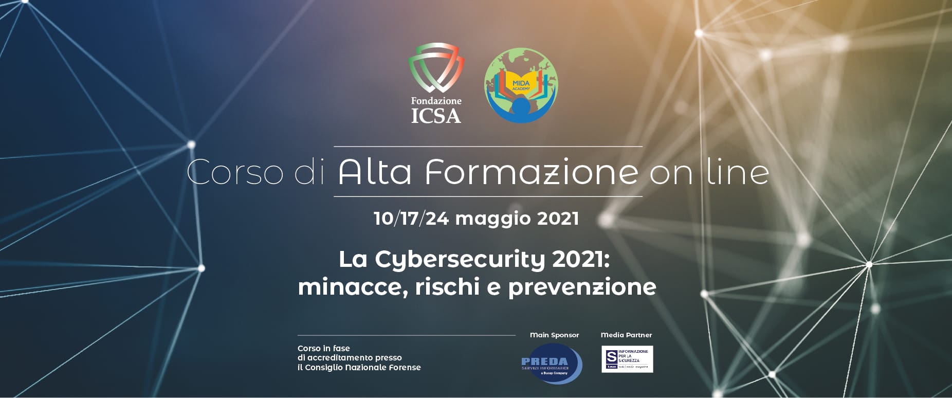Corso di Alta Formazione – La Cybersecurity 2021: Minacce, Rischi e Prevenzione