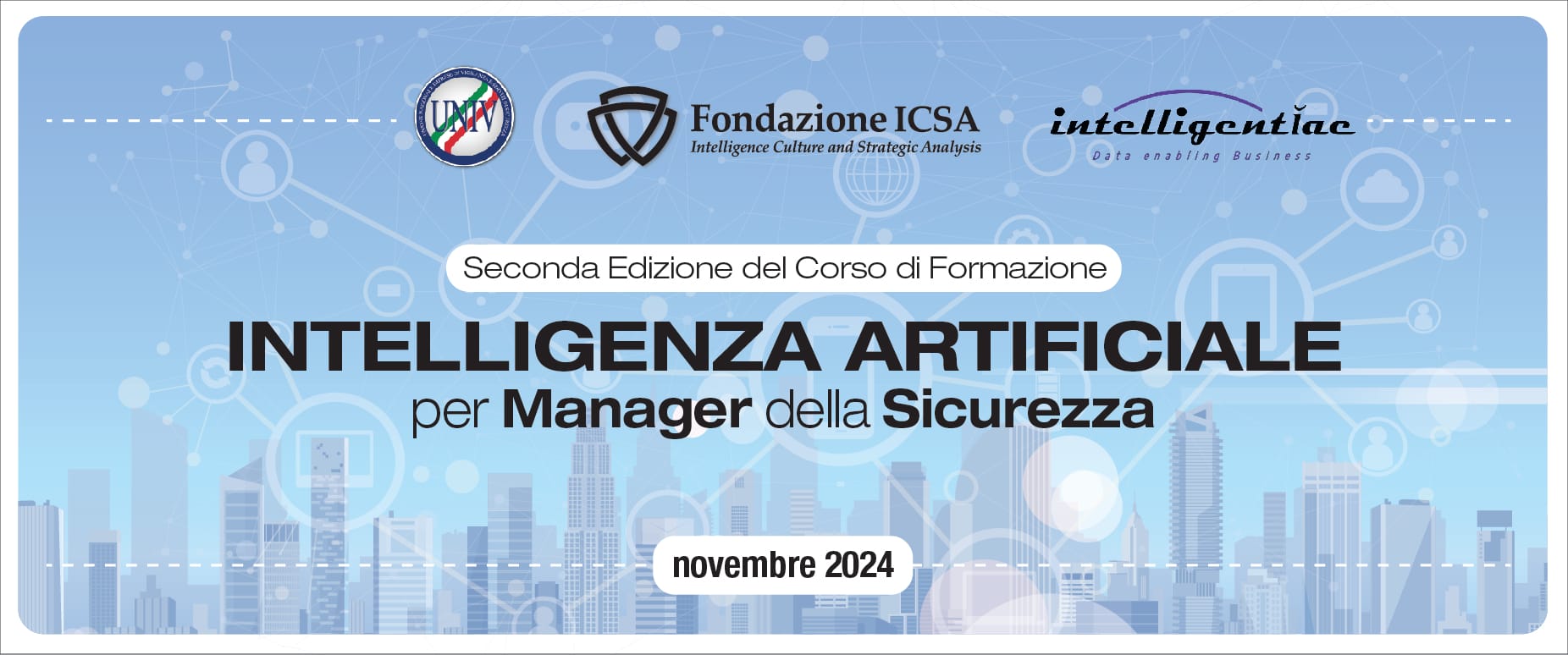Seconda Edizione del Corso “Intelligenza Artificiale per Manager della Sicurezza” – 19 Novembre 2024
