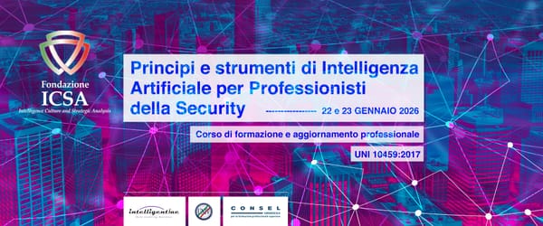 Corso di formazione e aggiornamento professionale – Principi e strumenti di Intelligenza Artificiale per Professionisti della Security