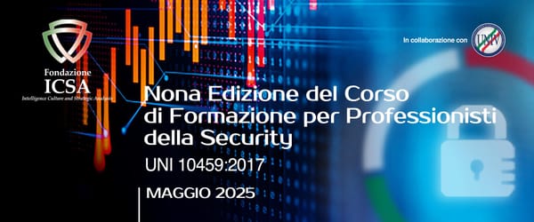Nona Edizione del Corso di Formazione per Professionisti della Security – Maggio 2025