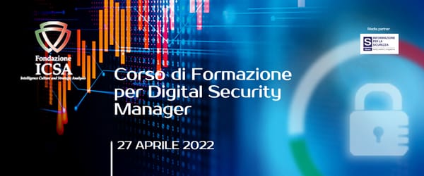 Prima Edizione del Corso di Formazione per Digital Security Manager