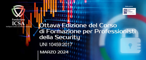 Ottava Edizione del Corso di Formazione per Professionisti della Security – Marzo 2024