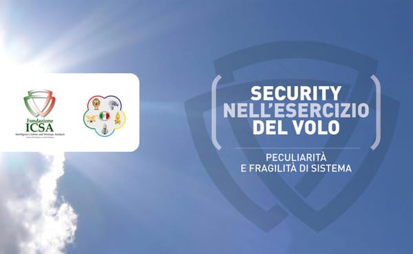 Security nell’esercizio del volo – peculiarità e fragilità di sistema