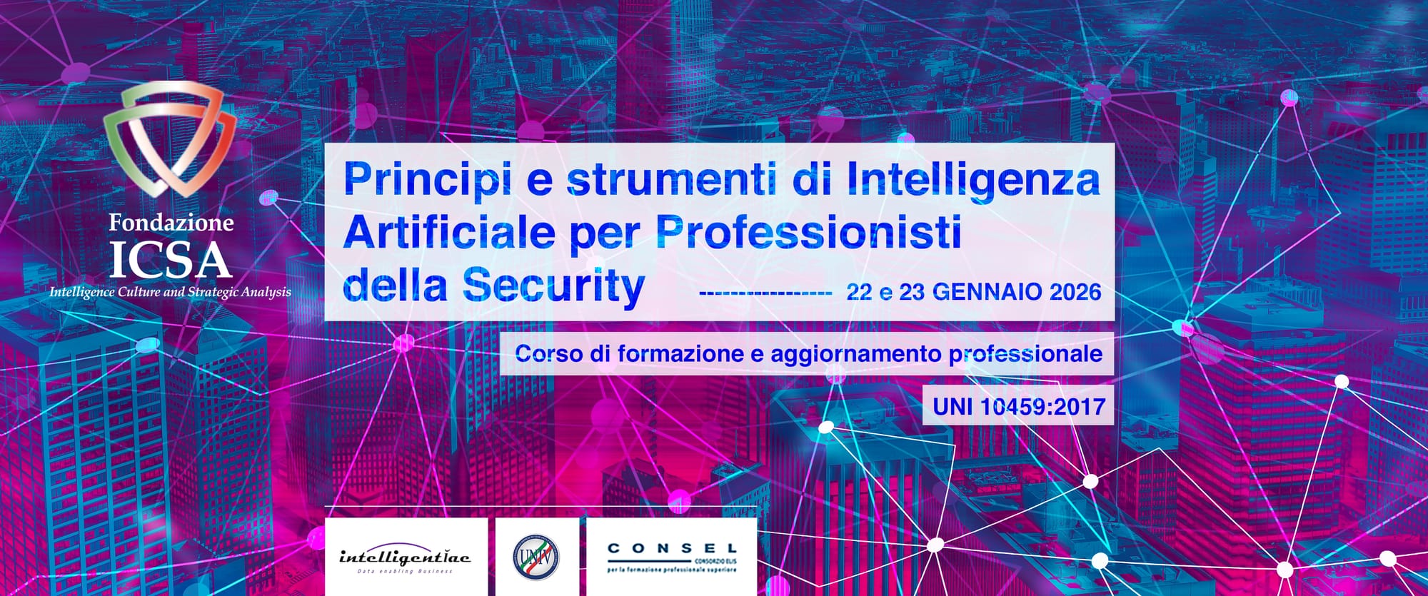 Corso di formazione e aggiornamento professionale – Principi e strumenti di Intelligenza Artificiale per Professionisti della Security